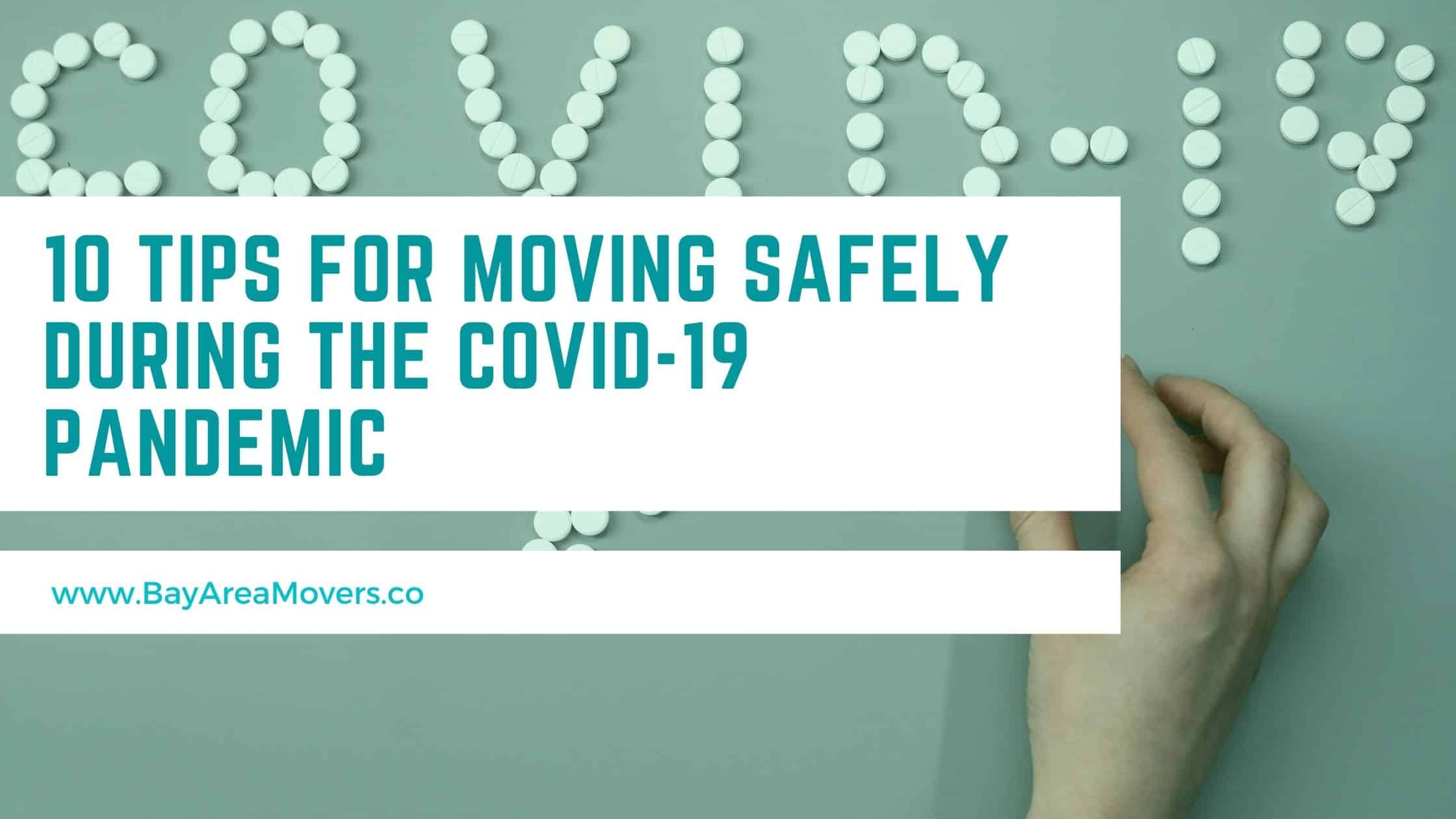 10 Tips for Moving Safely during the COVID-19 Pandemic