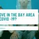 Can I Move in the Bay Area during COVID -19?