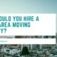 Why should You hire a Local Area Moving Company?